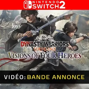 DYNASTY WARRIORS: ORIGINS Visions of Four Heroes Nintendo Switch 2 - Bande-annonce vidéo