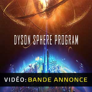 Dyson Sphere Program Bande-annonce Vidéo