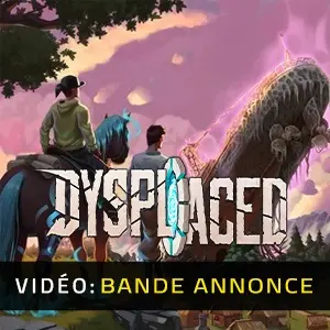 DYSPLACED - Bande-annonce