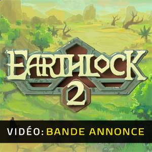EARTHLOCK 2 - Bande-annonce Vidéo