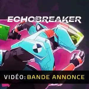 Echobreaker - Bande-annonce