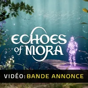 Echoes of Mora - Bande-annonce Vidéo
