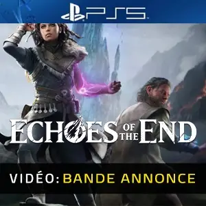 Echoes of the End PS5 - Bande-annonce vidéo