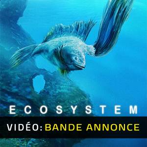 Ecosystem - Bande-annonce