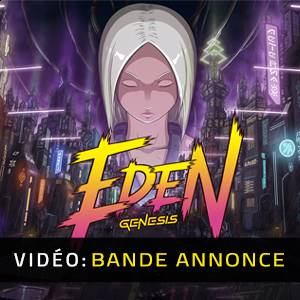 Eden Genesis Bande-annonce Vidéo