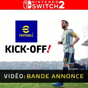 eFootball Kick-Off! Nintendo Switch 2 - Bande-annonce