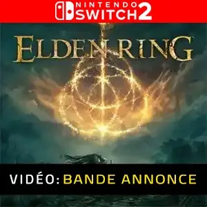 Elden Ring Nintendo Switch 2 - Bande-annonce Vidéo