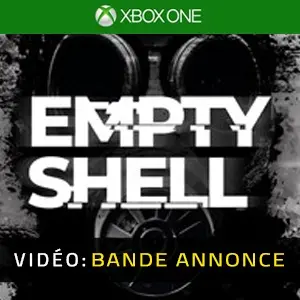 EMPTY SHELL Xbox One - Bande-annonce