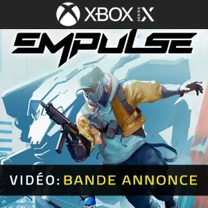EMPULSE Xbox Series - Bande-annonce