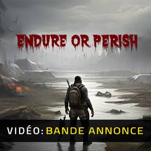 Endure or Perish - Bande-annonce