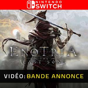 Enotria The Last Song Nintendo Switch- Bande-annonce Vidéo