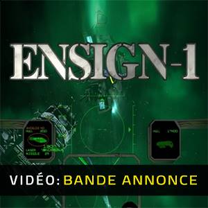 Ensign 1 - Bande-annonce