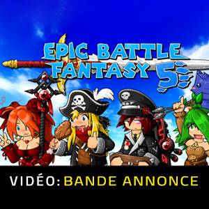 Epic Battle Fantasy 5 - Bande-Annonce Vidéo