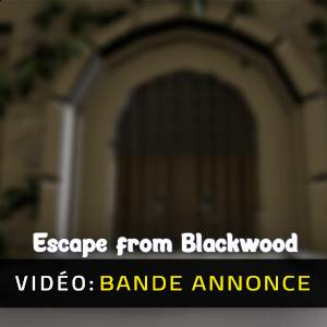 Escape from Blackwood Pc