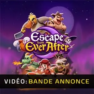 Escape from Ever After - Bande-annonce Vidéo