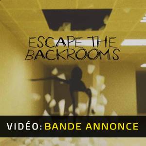Escape the Backrooms - Bande-annonce