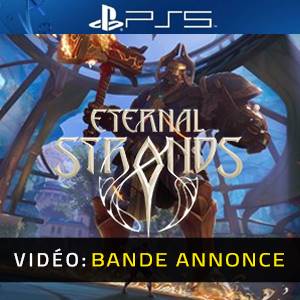 Eternal Strands PS5 - Bande-annonce