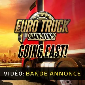 Euro Truck Simulator 2 - Going East! - Bande-annonce Vidéo