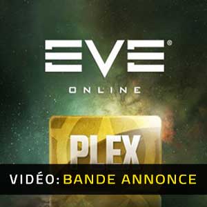 EVE Online Plex - Bande-annonce vidéo