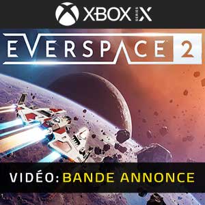 EVERSPACE Bande-annonce vidéo