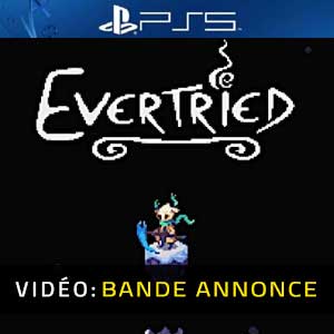 Evertried PS5 Bande-annonce Vidéo