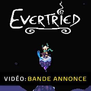 Evertried Bande-annonce Vidéo