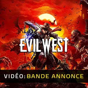 Evil West Bande-annonce Vidéo