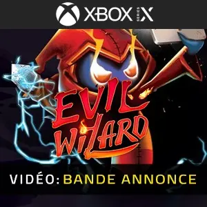 Evil Wizard Xbox Series - Bande-annonce Vidéo