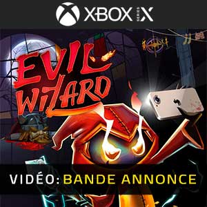 Evil Wizard Xbox Series- Bande-annonce Vidéo