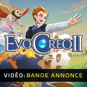 EvoCreo 2 - Bande-annonce Vidéo