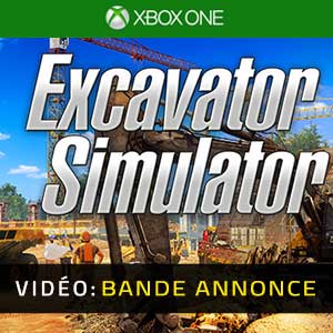 Excavator Simulator Xbox One- Bande-annonce Vidéo
