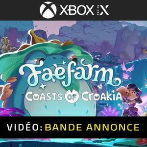 Fae Farm Coasts of Croakia Xbox Series Bande-annonce Vidéo