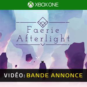 Faerie Afterlight Xbox One - Bande-annonce