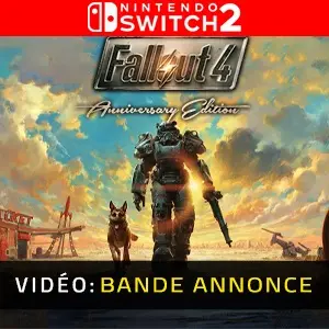 Fallout 4 Anniversary Edition Nintendo Switch2 - Bande-annonce Vidéo