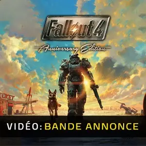 Fallout 4 Anniversary Edition - Bande-annonce Vidéo