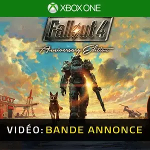 Fallout 4 Anniversary Edition Xbox One - Bande-annonce Vidéo
