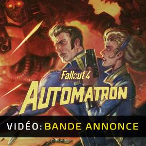 Fallout 4 Automatron - Video Trailer
