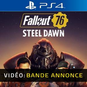 Fallout 76 Steel Dawn - Bande-annonce Vidéo