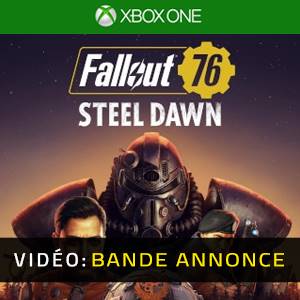 Fallout 76 Steel Dawn - Bande-annonce Vidéo