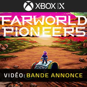 Farworld Pioneers Xbox Series- Bande-annonce Vidéo