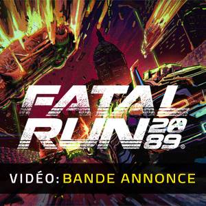 Fatal Run 2089 - Bande-annonce