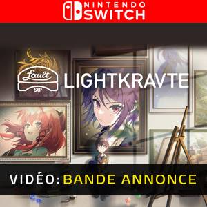 fault StP LIGHTKRAVTE Nintendo Switch- Bande-annonce vidéo
