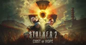 S.T.A.L.K.E.R. 2 Cost of Hope : Nouvelles Factions, Compagnons et Régions Ajoutés
