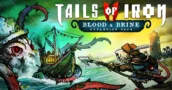 Tails of Iron 2 Blood and Brine : Pêche et 10 Boss dans la Mise à Jour Gratuite