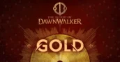The Blood of Dawnwalker passe Gold avant sa date de sortie en Septembre