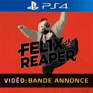 Felix The Reaper PS4 - Bande-annonce Vidéo