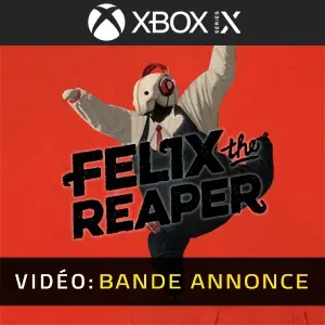 Felix The Reaper Xbox Series - Bande-annonce Vidéo