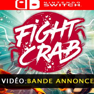 Fight Crab Nintendo Switch Bande-annonce vidéo