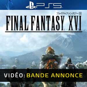 Final Fantasy 16 - Bande-annonce vidéo
