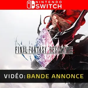 FINAL FANTASY RESONANCE Nintendo Switch - Bande-annonce Vidéo
